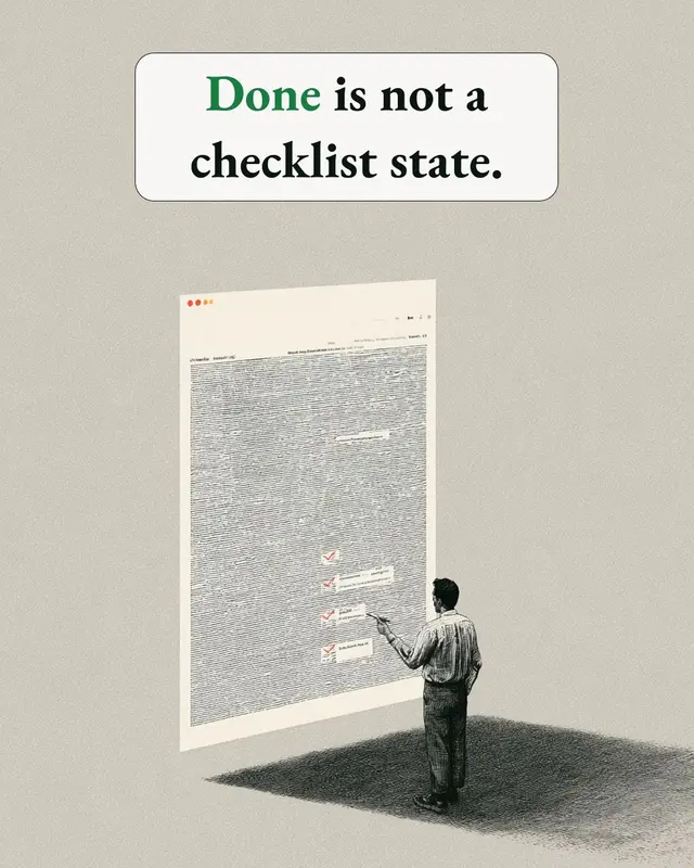 An illustrated person reviewing a large document beneath the words “Done is not a checklist state.”