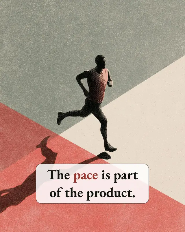 An illustrated runner and long shadows with the words “The pace is part of the product.”