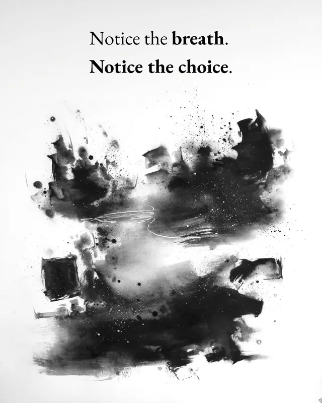An ink-like landscape beneath the words “Notice the breath. Notice the choice.”